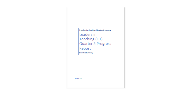 Leaders in Teaching (LiT) Q5 Progress Report